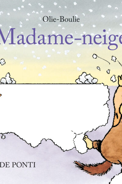 OLIE-BOULIE : MADAME-NEIGE