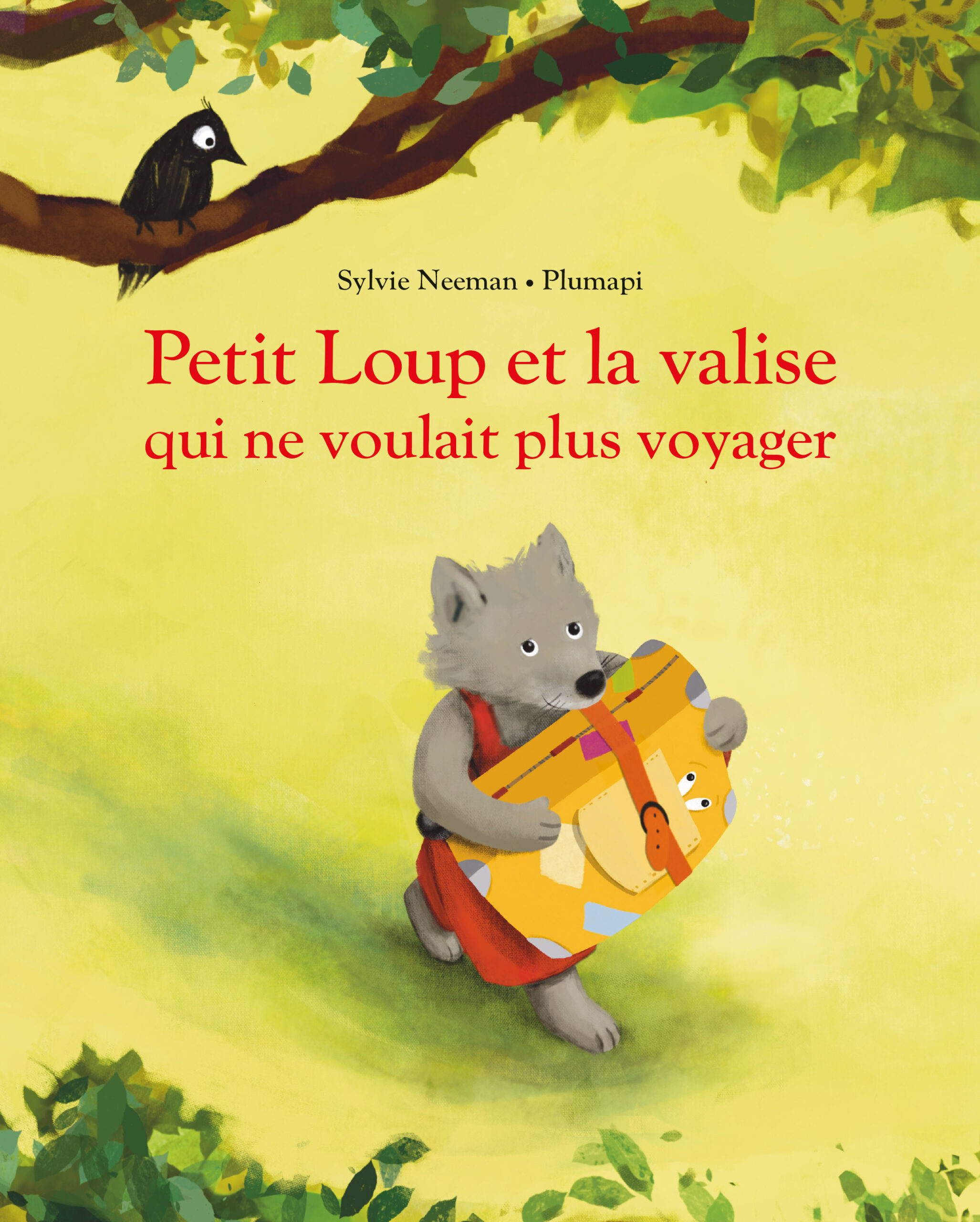 PETIT LOUP ET LA VALISE QUI NE VOULAIT PLUS VOYAGER