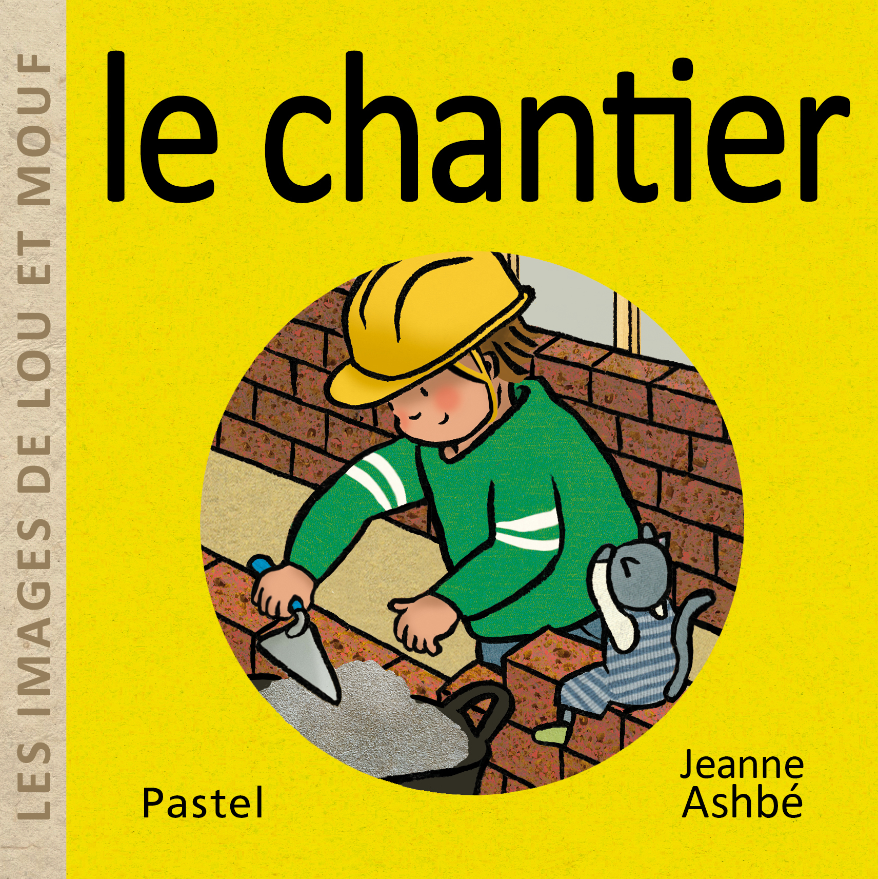 LES IMAGES DE LOU ET MOUF LE CHANTIER