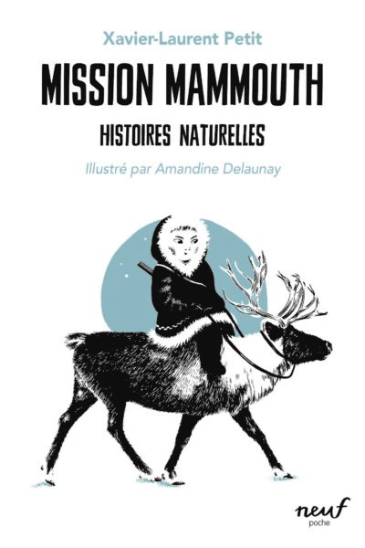 MISSION MAMMOUTH HISTOIRES NATURELLES