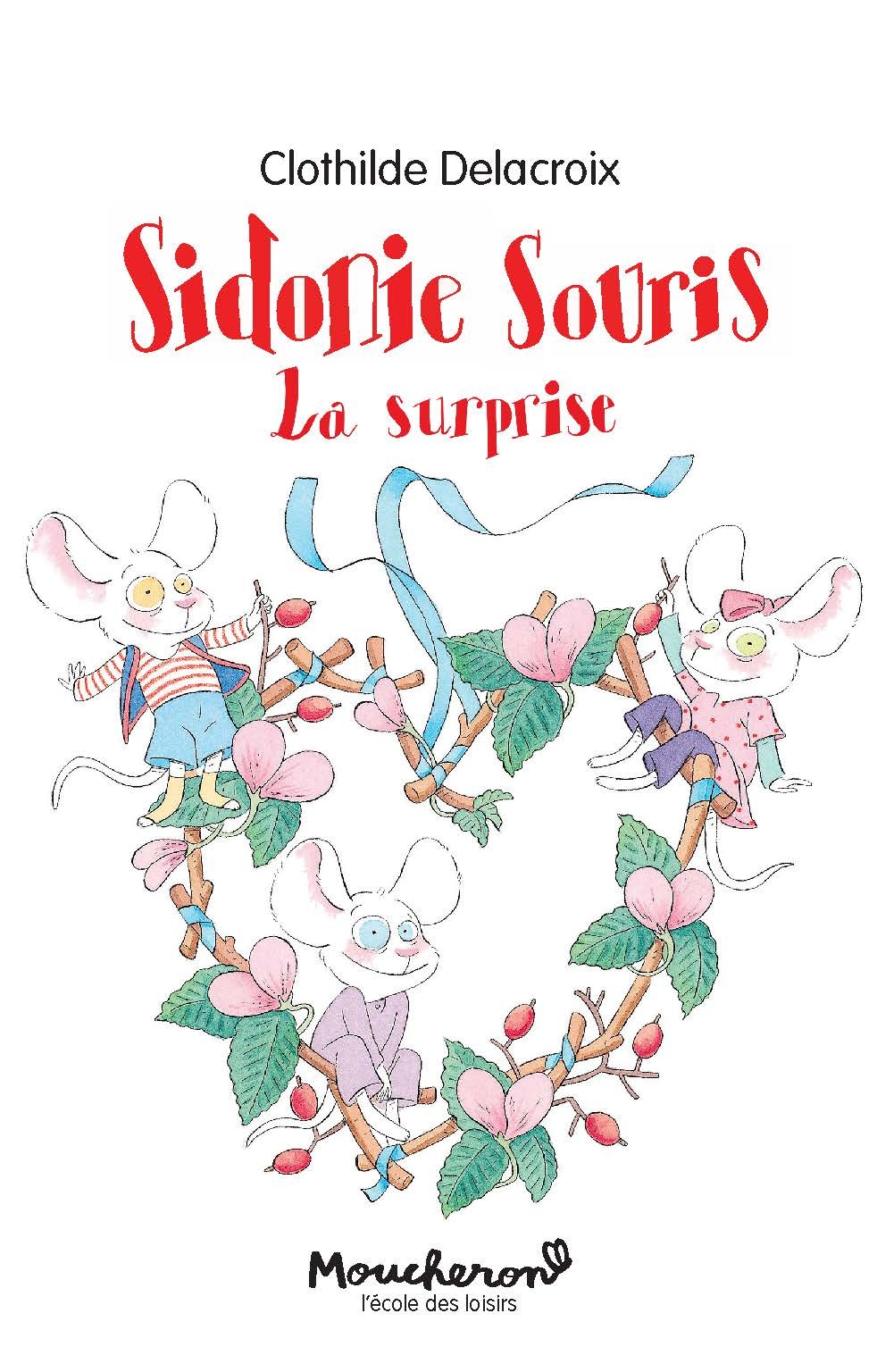 SIDONIE SOURIS LA SURPRISE