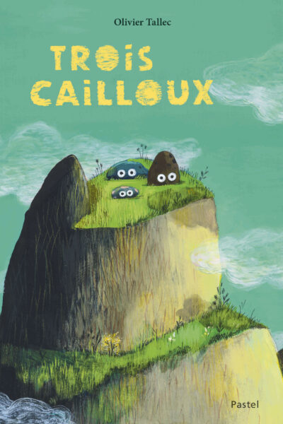 TROIS CAILLOUX