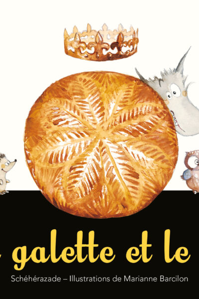 LA GALETTE ET LE ROI