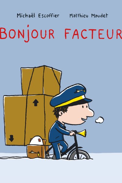 BONJOUR FACTEUR
