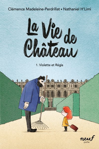 LA VIE DE CHATEAU T1 VIOLETTE ET REGIS
