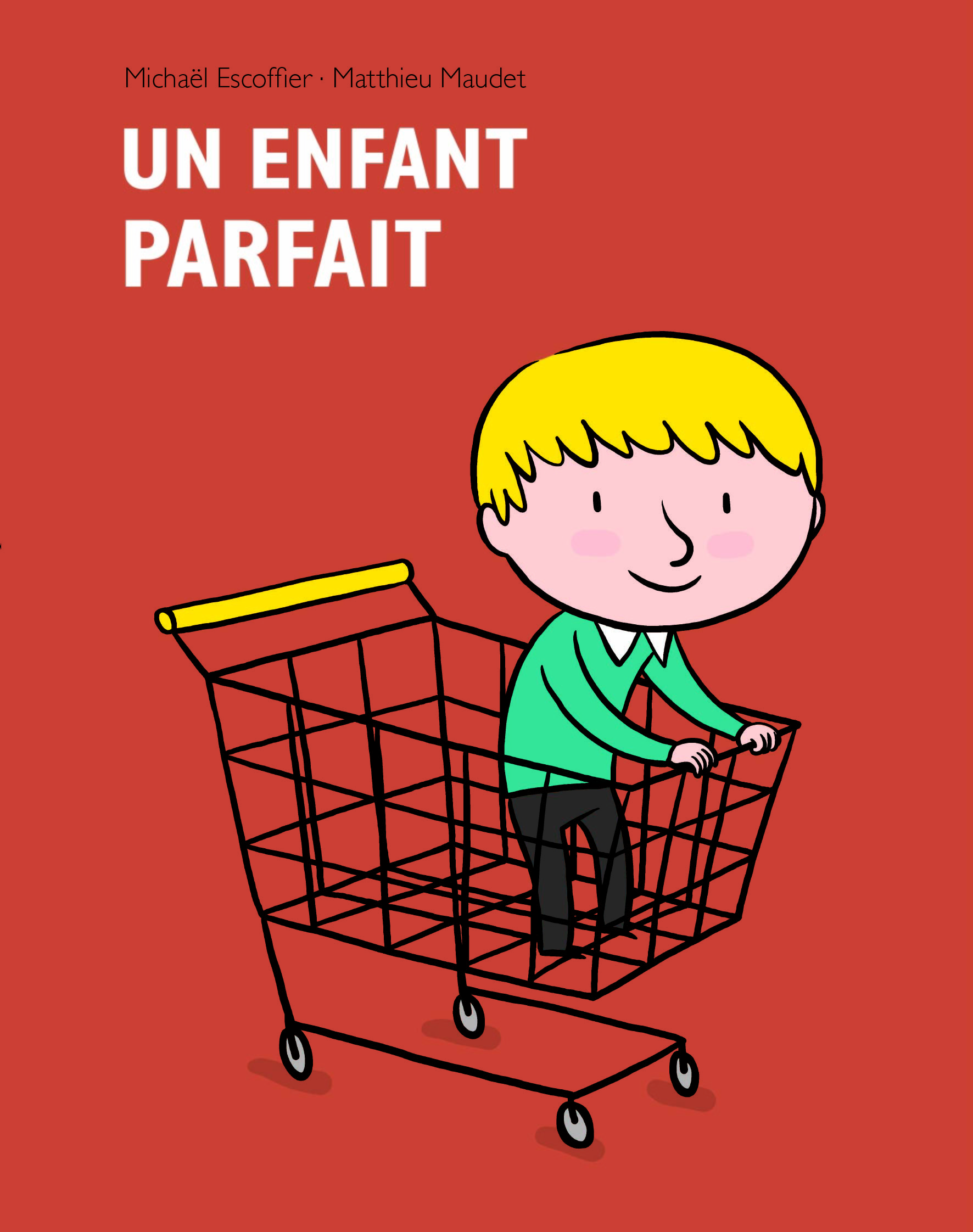 ENFANT PARFAIT (UN)