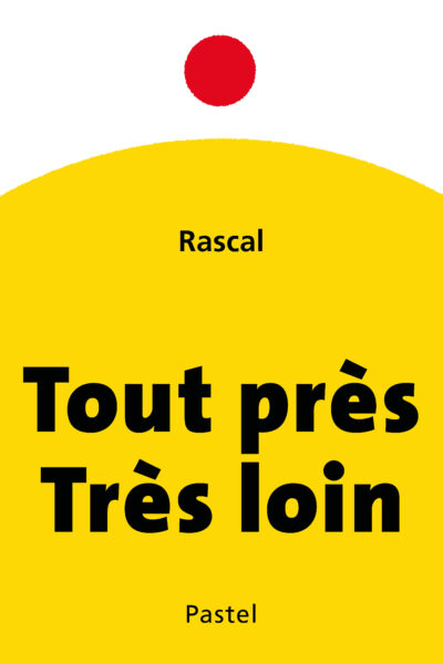 TOUT PRES, TRES LOIN
