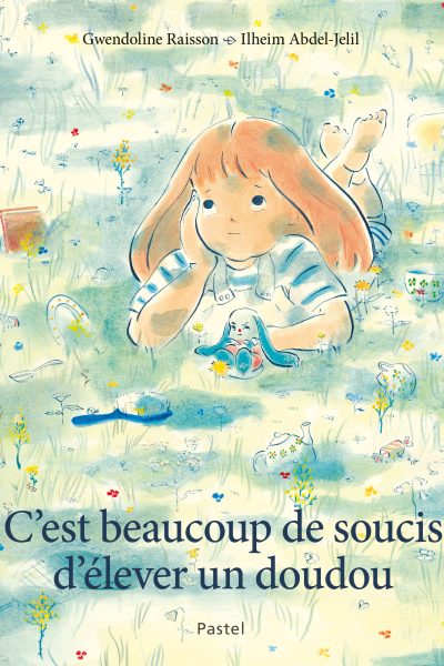 C'EST BEAUCOUP DE SOUCIS D'ELEVER UN DOUDOU