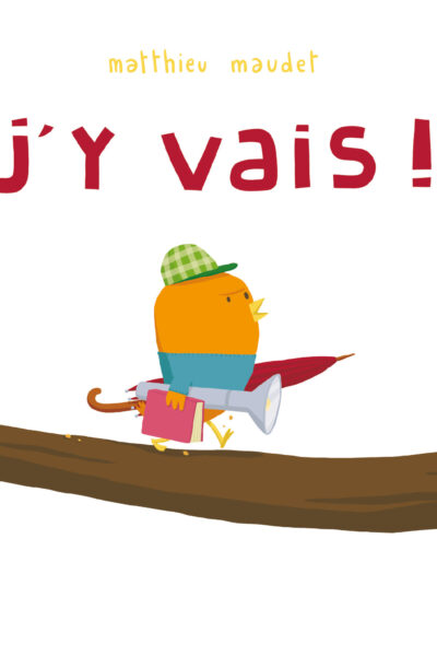 J'Y VAIS !