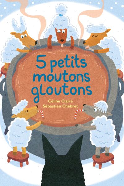 5 PETITS MOUTONS GLOUTONS