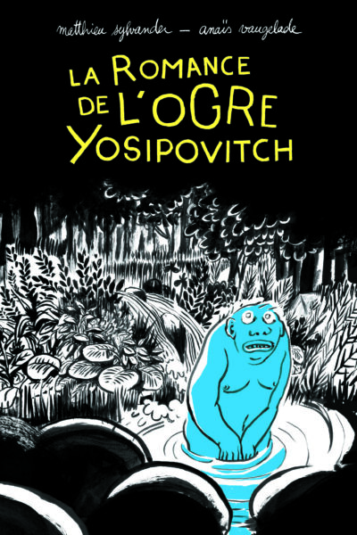 LA ROMANCE DE L'OGRE YOSIPOVITCH  CHRONIQUES DE L'OURAL