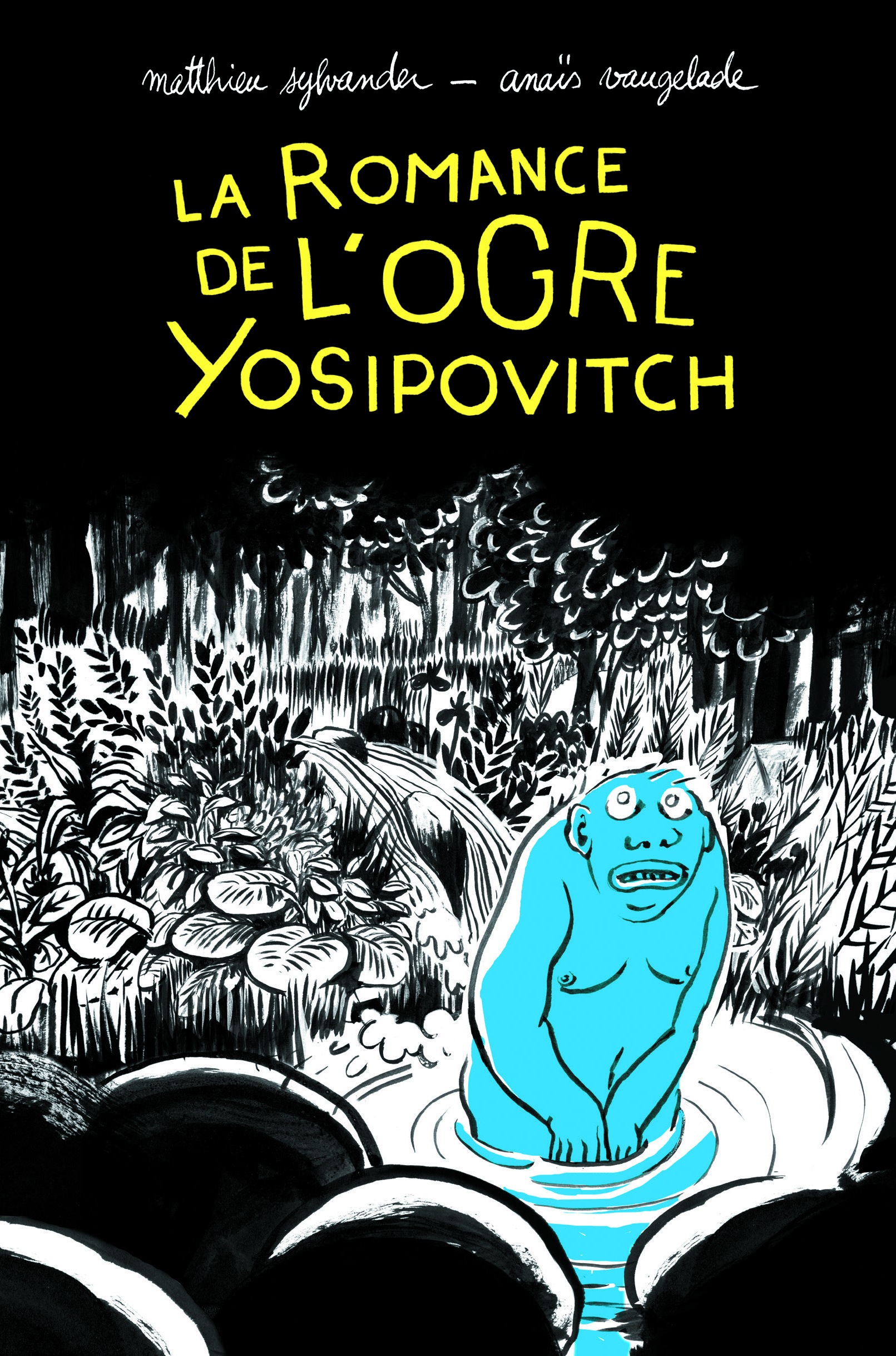 LA ROMANCE DE L'OGRE YOSIPOVITCH CHRONIQUES DE L'OURAL