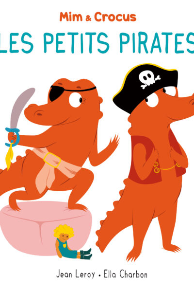 MIM ET CROCUS - T08 - MIM ET CROCUS : LES PETITS PIRATES