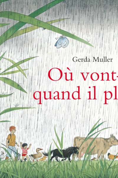 OÙ VONT-ILS QUAND IL PLEUT ?