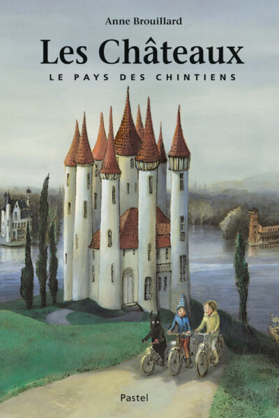 LES CHÂTEAUX - LE PAYS DES CHINTIENS