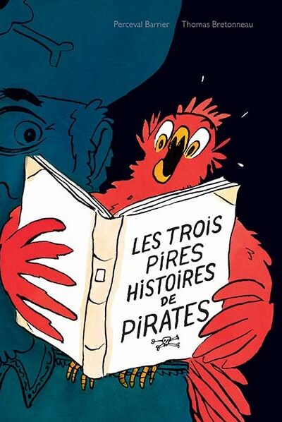 LES TROIS PIRES HISTOIRES DE PIRATES