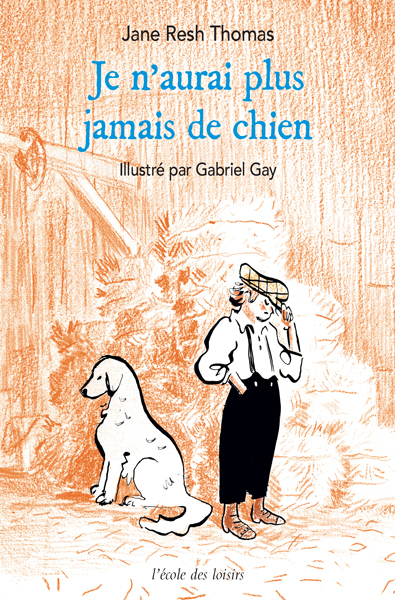 JE N'AURAI PLUS JAMAIS DE CHIEN - POCHE