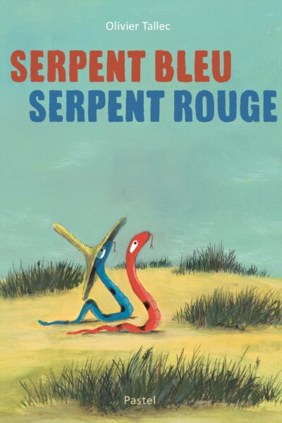 SERPENT BLEU, SERPENT ROUGE