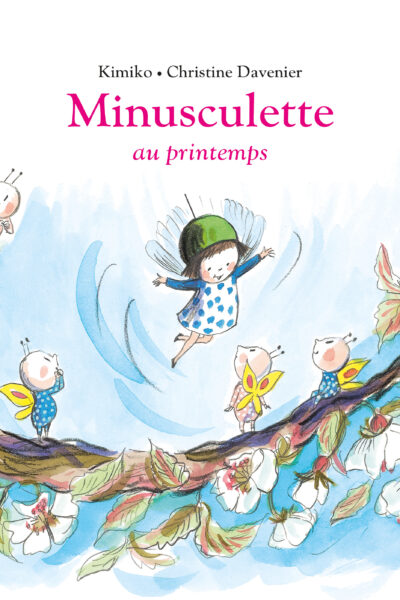 MINUSCULETTE AU PRINTEMPS
