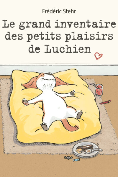 LE GRAND INVENTAIRE DES PETITS PLAISIRS DE LUCHIEN