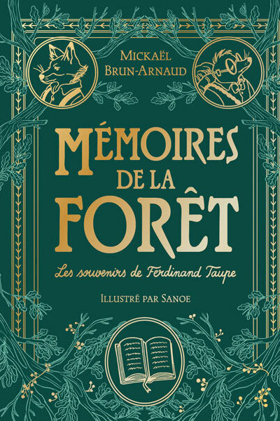 MEMOIRES DE LA FORÊT - TOME 1 - LES SOUVENIRS DE FERDINAND TAUPE - EDITION LUXE
