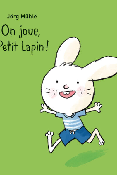 ON JOUE PETIT LAPIN