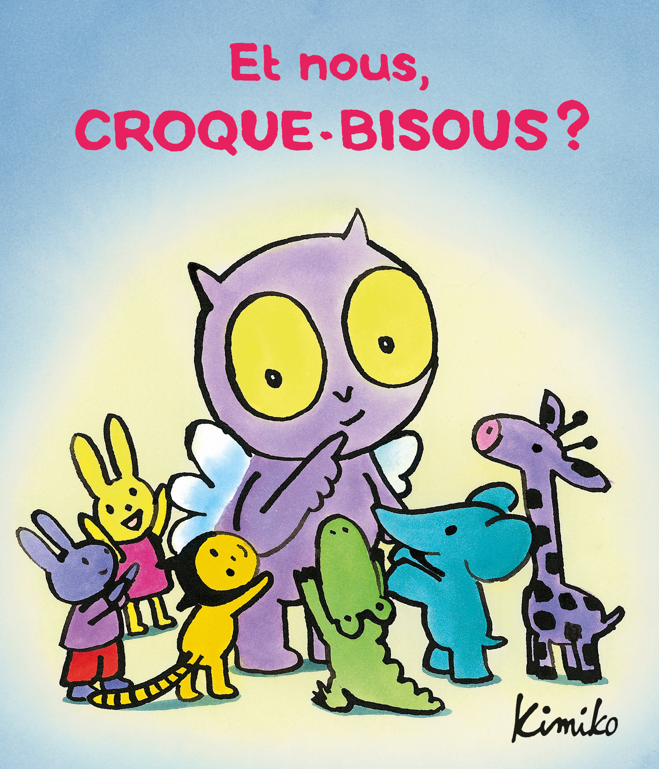 CROQUE-BISOUS - T13 - ET NOUS, CROQUE-BISOUS ?