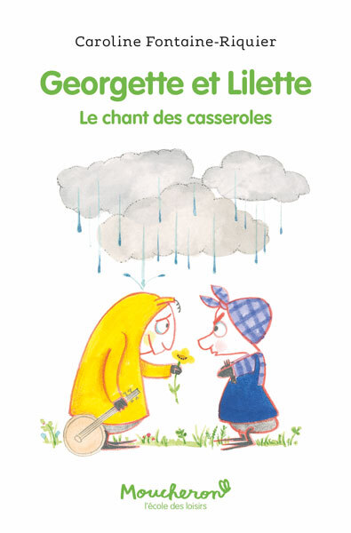 GEORGETTE ET LILETTE T03 LE CHANT DES CASSEROLES
