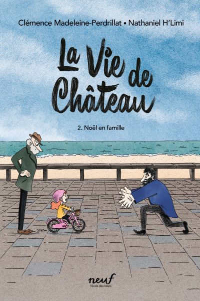 LA VIE DE CHATEAU - TOME 2 - NOEL EN FAMILLE