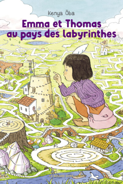 EMMA ET THOMAS AU PAYS DES LABYRINTHES