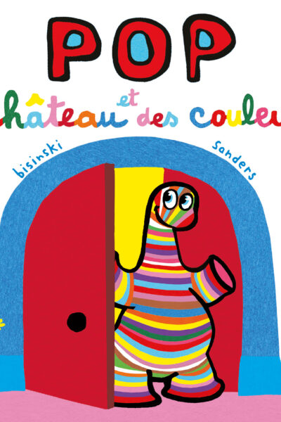 POP ET LE CHÂTEAU DES COULEURS