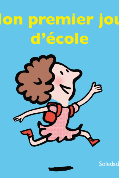 MON PREMIER JOUR D'ECOLE
