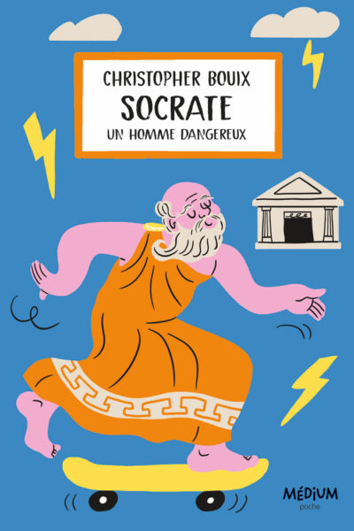SOCRATE - UN HOMME DANGEREUX