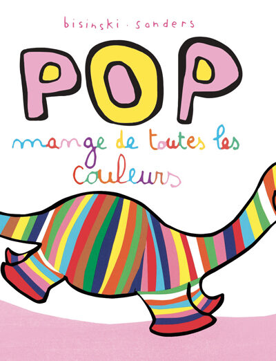 POP - T01 - POP MANGE DE TOUTES LES COULEURS