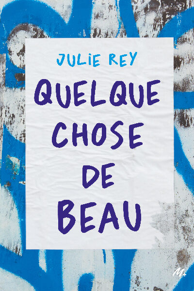 QUELQUE CHOSE DE BEAU