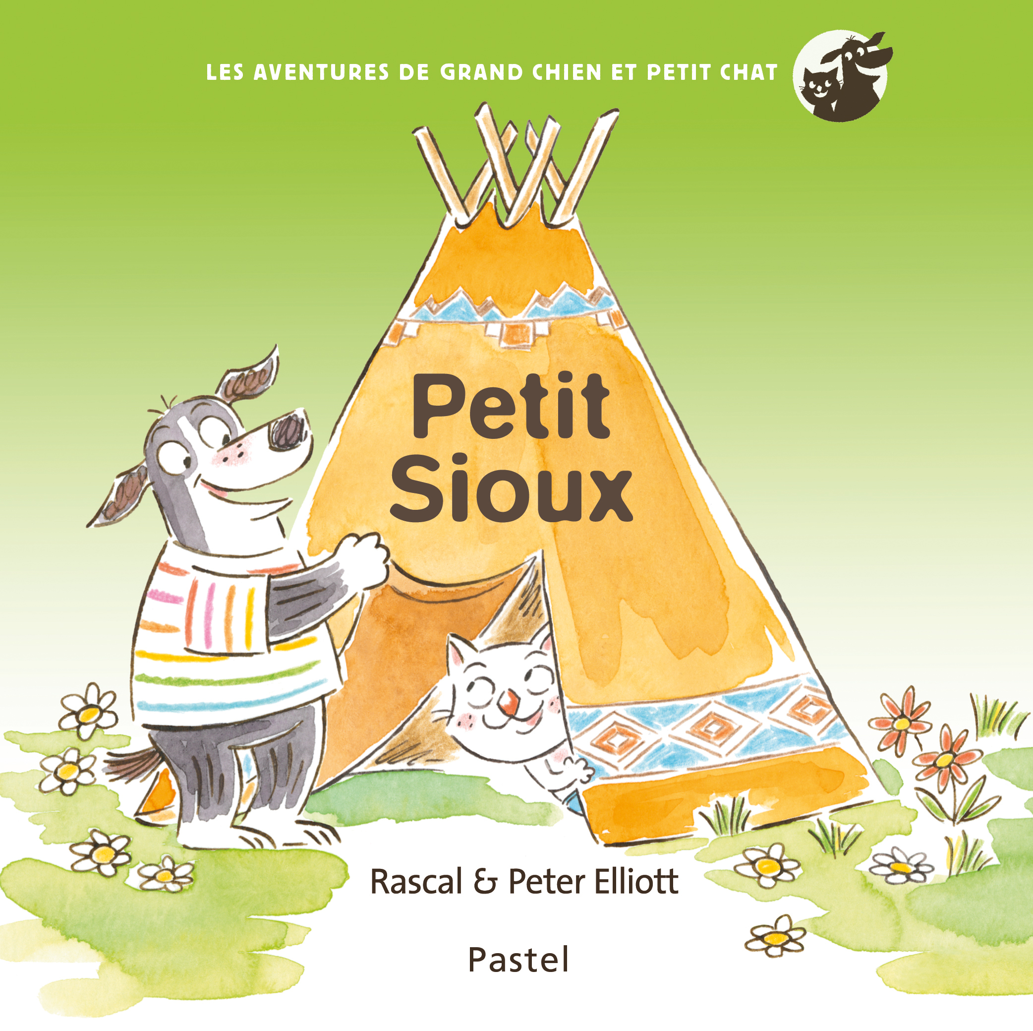 LES AVENTURES DE GRAND CHIEN ET PETIT CHAT - PETIT SIOUX