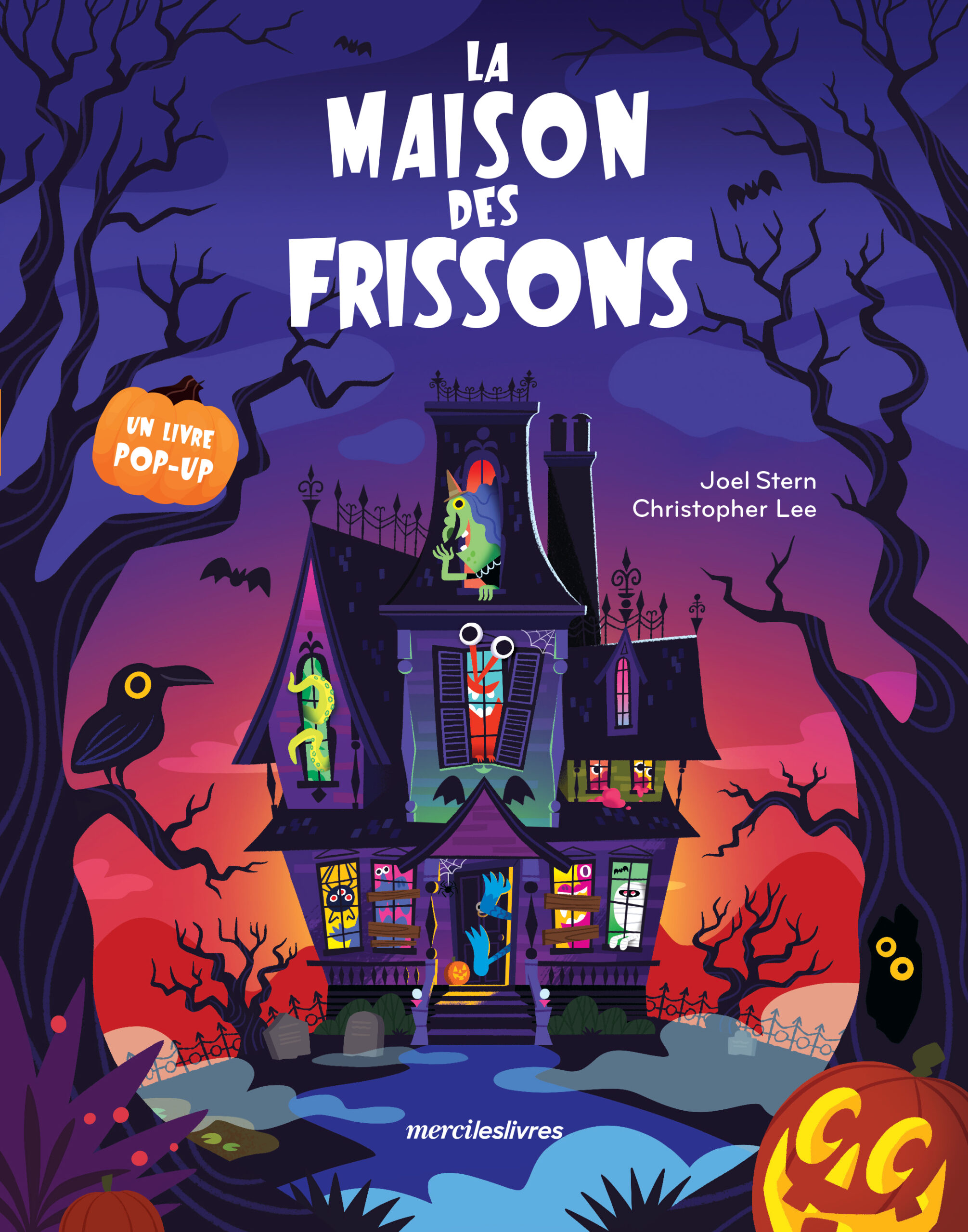 LA MAISON DES FRISSONS - LIVRE POP-UP