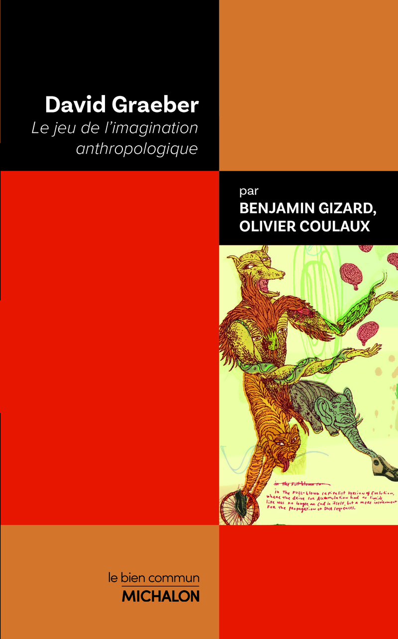 DAVID GRAEBER,- LE JEU DE L'IMAGINATION ANTHROPOLOGIQUE