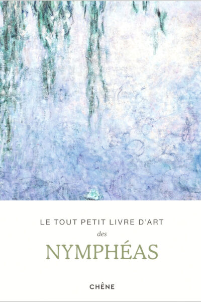 LE TOUT PETIT LIVRE D'ART DES NYMPHEAS
