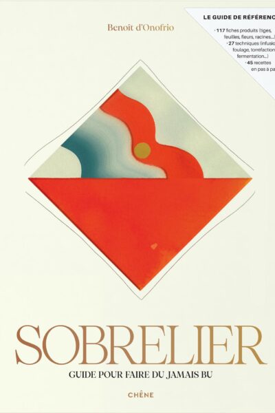 LE SOBRELIER - GUIDE POUR FAIRE DU JAMAI BU