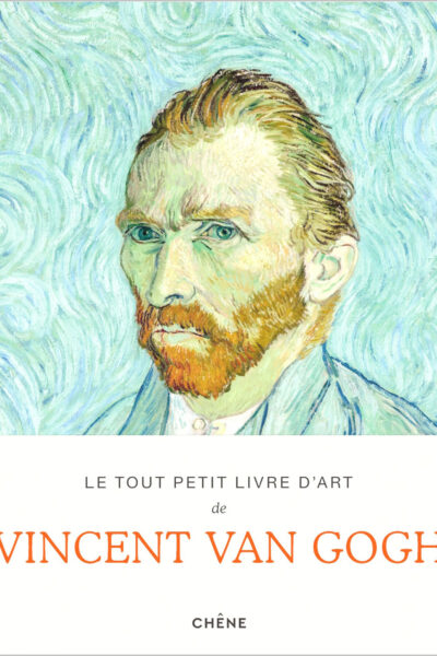 LE TOUT PETIT LIVRE D'ART DE VINCENT VAN GOGH