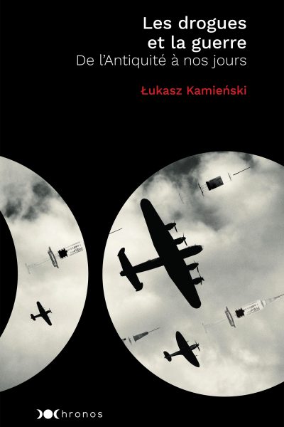 LES DROGUES ET LA GUERRE