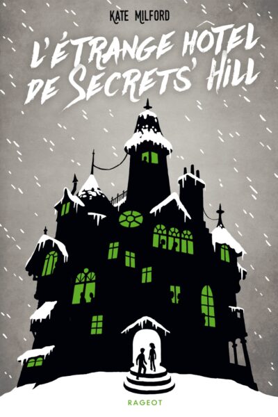 L'ETRANGE HÔTEL DE SECRETS' HILL