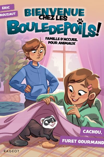BIENVENUE CHEZ LES BOULEDEPOILS ! CACHOU, FURET GOURMAND
