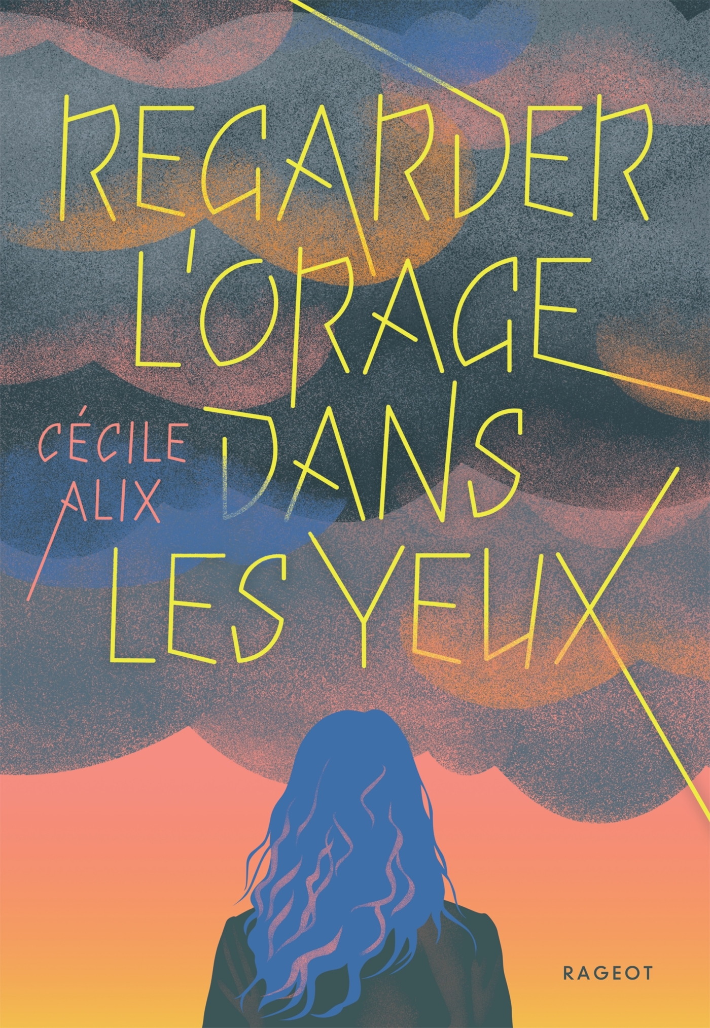 REGARDER L'ORAGE DANS LES YEUX