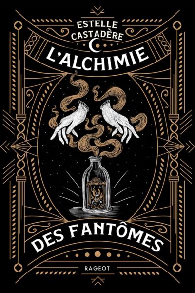 L'ALCHIMIE DES FANTOMES