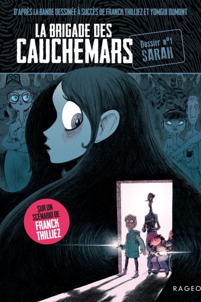 LA BRIGADE DES CAUCHEMARS - T01 - LA BRIGADE DES CAUCHEMARS - SARAH