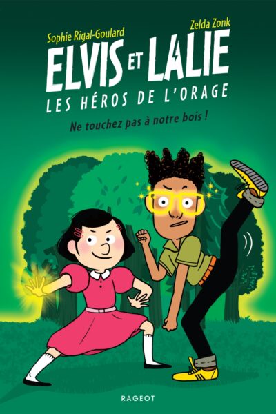 ELVIS ET LALIE, LES HEROS DE L'ORAGE - T02 - ELVIS ET LALIE, LES HEROS DE L'ORAGE - NE TOUCHEZ PAS A