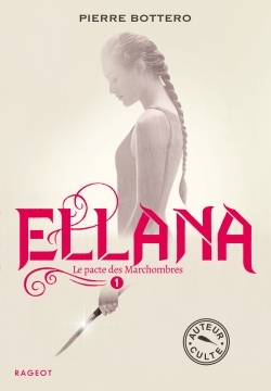 ELLANA T01 LE PACTE DES MARCHOMBRES