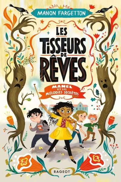 LES TISSEURS DE RÊVES T01 MANEL ET LES MELODIES SECRETES